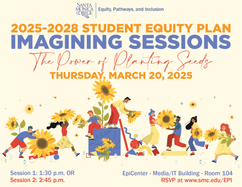 Flyer for EPI Student Equity Imagining Sessions on March 20, 2025 with sunflowers