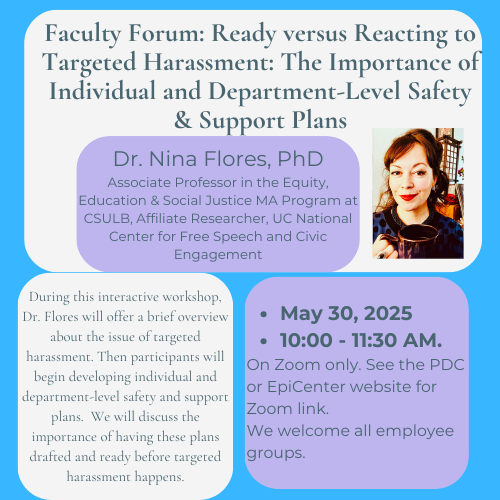 Faculty Forum: Ready versus Reacting to Targeted Harassment: The Importance of Individual and Department Level Safety & Support Plans