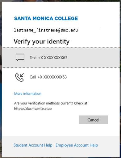 Verify Identity Screenshot of a Santa Monica College multi-factor authentication prompt requesting identity verification via text or call to a partially obscured phone number ending in 63. The interface includes options for more information, canceling the process, and links for student and employee account help.