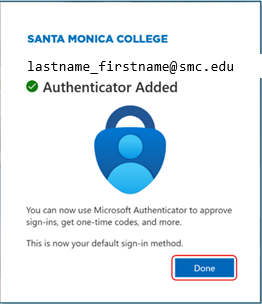 Authenticator Added Screenshot of a confirmation message from Santa Monica College indicating Microsoft Authenticator has been successfully added as the default sign-in method. The message includes a blue lock icon, a green checkmark, and a "Done" button highlighted with a red outline.