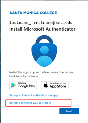 Setup Different Way Screenshot of a Santa Monica College login prompt instructing users to install Microsoft Authenticator for multi-factor authentication. It features a blue lock icon with a person silhouette, options to download the app from Google Play or App Store, and links to set up different authentication methods or sign-in options, with a blue "Next" button at the bottom.