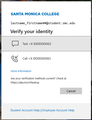 Verify Identity Screenshot of a Santa Monica College multi-factor authentication prompt requesting identity verification via text or call to a partially obscured phone number ending in 63. The interface includes options for more information, canceling the process, and links for student and employee account help.