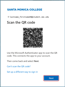 QR Code Screenshot of a Santa Monica College login page instructing users to scan a QR code with Microsoft Authenticator app to connect the app to their account. The page includes a sample email format, QR code, guidance text, links for alternative sign-in options, and a blue "Next" button outlined in red.
