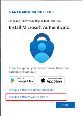 Setup Different Way Screenshot of a Santa Monica College login prompt instructing users to install Microsoft Authenticator for multi-factor authentication. It features a blue lock icon with a person silhouette, options to download the app from Google Play or App Store, and links to set up different authentication methods or sign-in options, with a blue "Next" button at the bottom.