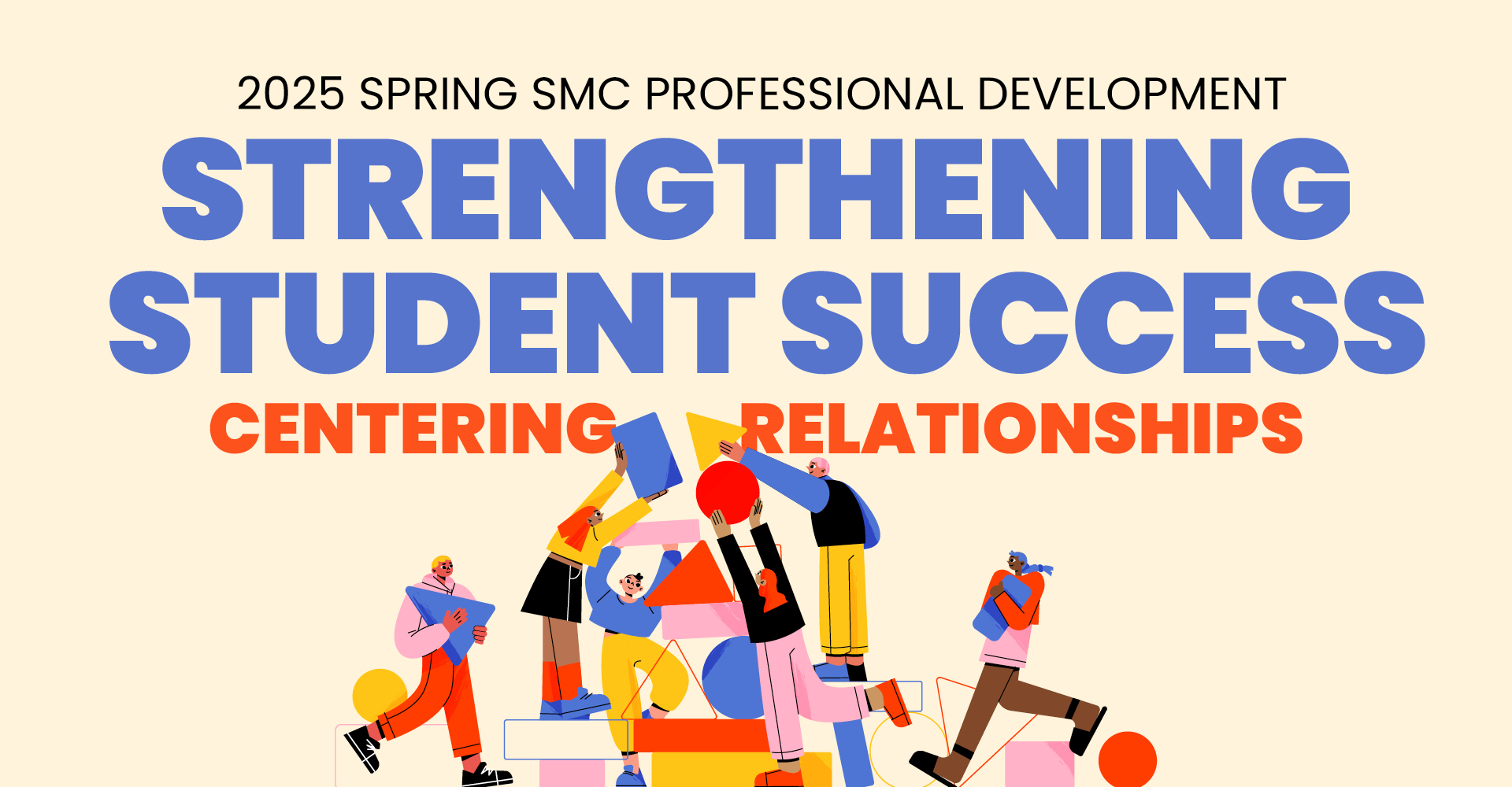 Graphic for 2025 Spring Professional Development Day theme: Strengthening Student Success - Centering Relationships